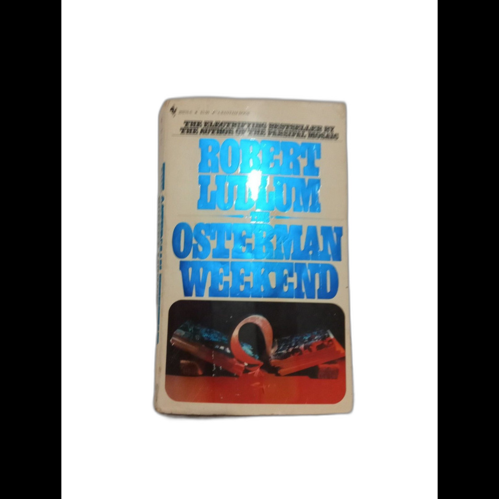 Vintage The Osterman Weekend by Robert Ludlum 1983